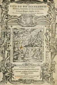 VASARI, Giorgio - Le Vite de' più eccellenti pittori, scultori e architettori - 1550